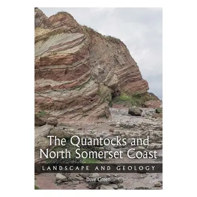 "Quantocks and North Somerset Coast: Landscape and Geology" - "" ("Green Dave")