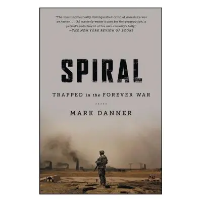 "Spiral: Trapped in the Forever War" - "" ("Danner Mark")