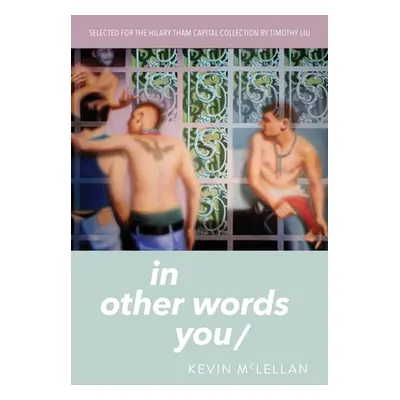 "in other words you/" - "" ("McLellan Kevin")