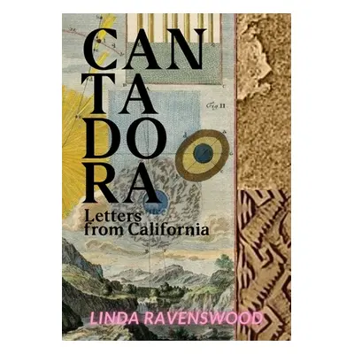 "Cantadora - Letters from California" - "" ("Ravenswood Linda")