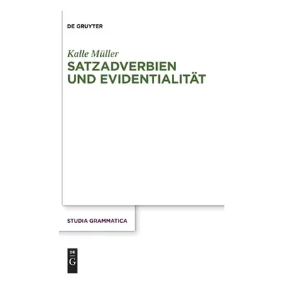 "Satzadverbien und Evidentialitt" - "" ("Mller Kalle")