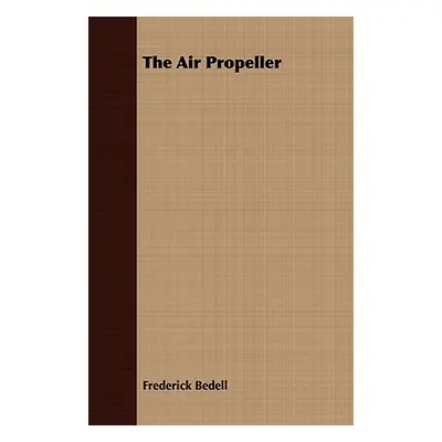 "The Air Propeller" - "" ("Bedell Frederick")