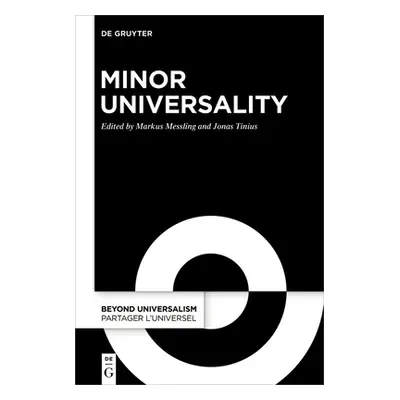 "Minor Universality / Universalit Mineure: Rethinking Humanity After Western Universalism / Pens