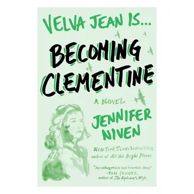 "Becoming Clementine: Book 3 in the Velva Jean Series" - "" ("Niven Jennifer")