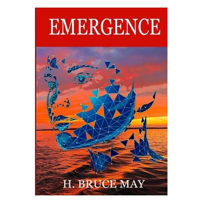 "Emergence" - "" ("May H. Bruce")