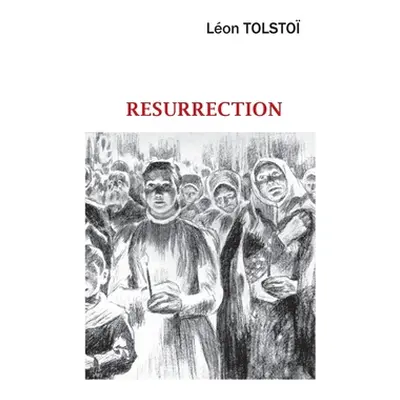 "Resurrection" - "" ("Tolsto Leon")