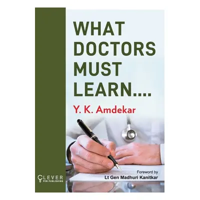 "What Doctors Must Learn" - "" ("Dr Amdekar")