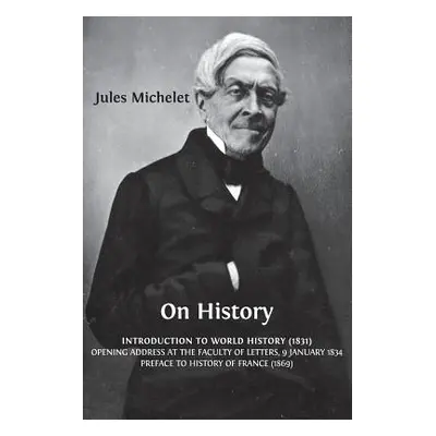 "On History" - "" ("Michelet Jules")