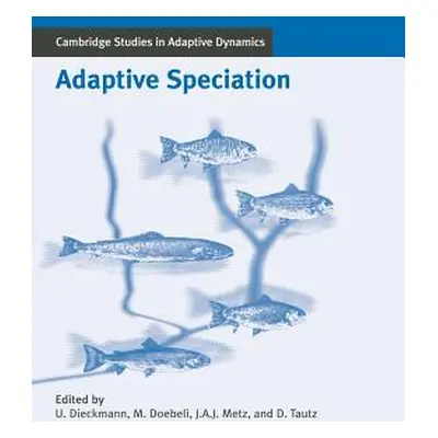 "Adaptive Speciation" - "" ("Dieckmann Ulf")