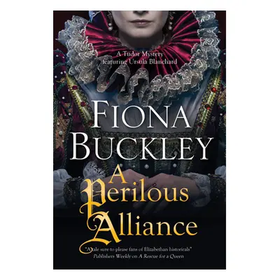 "A Perilous Alliance" - "" ("Buckley Fiona")