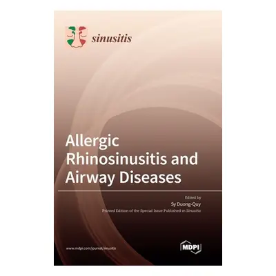 "Allergic Rhinosinusitis and Airway Diseases" - "" ("Duong-Quy Sy")