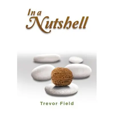 "In a Nutshell" - "" ("Field Trevor")