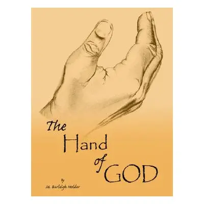 "The Hand of God" - "" ("Holder M. Burleigh")