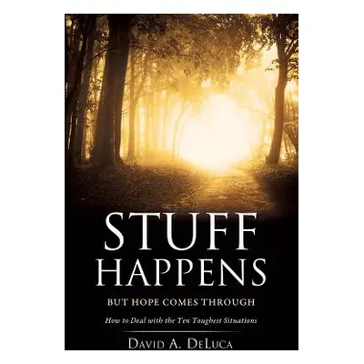 "Stuff Happens: So we need to know where we can find some solid role models" - "" ("DeLuca David