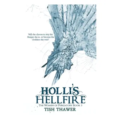 "Holli's Hellfire" - "" ("Thawer Tish")