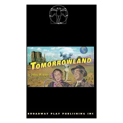 "Tomorrowland" - "" ("Jones Jeffrey M.")