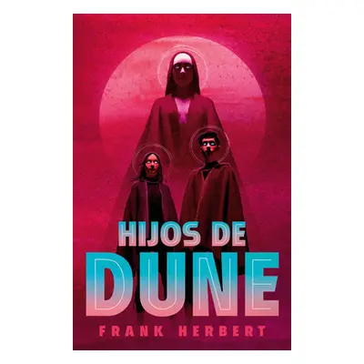 "Hijos de Dune (Edicin Deluxe) / Children of Dune: Deluxe Edition" - "" ("Herbert Frank")