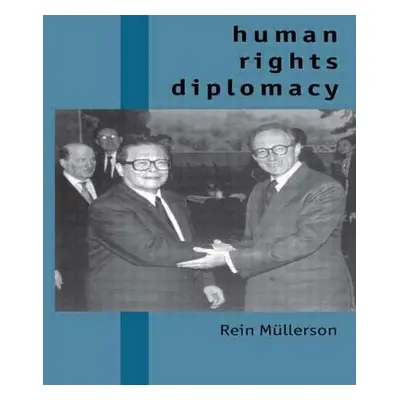 "Human Rights Diplomacy" - "" ("Mullerson Rein")