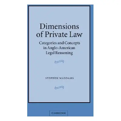 "Dimensions of Private Law" - "" ("Waddams Stephen")