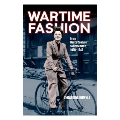 "Wartime Fashion" - "" ("Howell Geraldine")