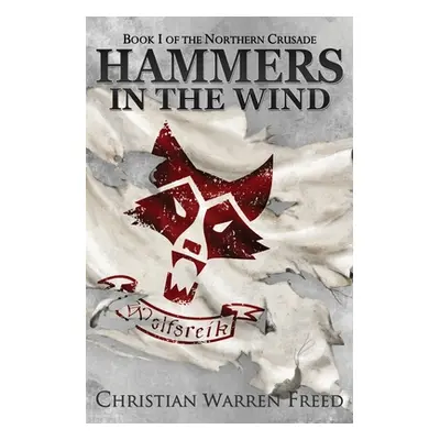 "Hammers in the Wind" - "" ("Freed Christian Warren")