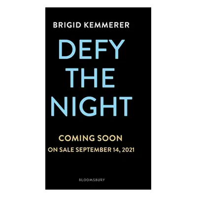 "Defy the Night" - "" ("Kemmerer Brigid")