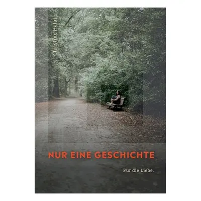 "Nur eine Geschichte: Fr die Liebe" - "" ("Halat Christine")