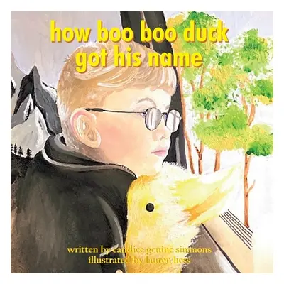 "how boo boo duck got his name" - "" ("Simmons Candice G.")