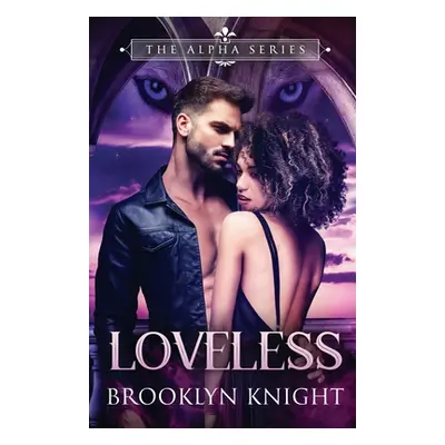 "Loveless" - "" ("Knight Brooklyn")