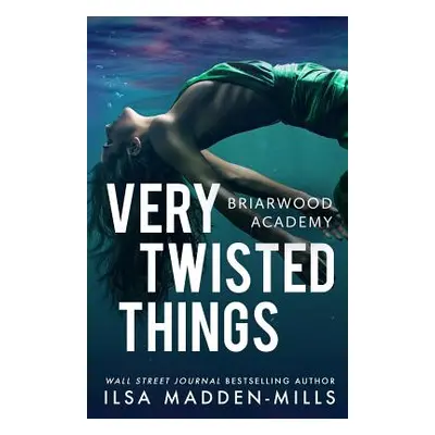 "Very Twisted Things" - "" ("Madden-Mills Ilsa")