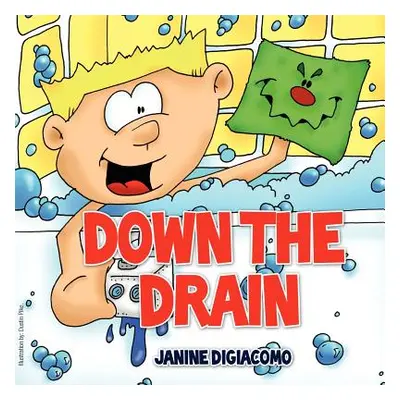 "Down the Drain" - "" ("Digiacomo Janine")