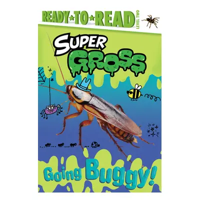 "Going Buggy!: Ready-To-Read Level 2" - "" ("Michaels Patty")