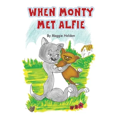 "When Monty Met Alfie" - "" ("Holden Maggie")