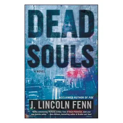 "Dead Souls" - "" ("Fenn J. Lincoln")