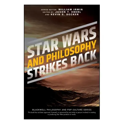 "Star Wars and Philosophy Strikes Back: This Is the Way" - "" ("Eberl Jason T.")