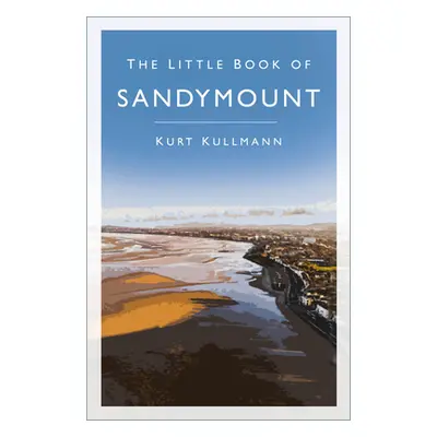 "The Little Book of Sandymount" - "" ("Kullmann Kurt")