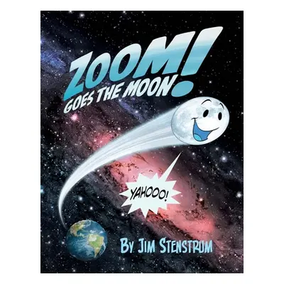 "Zoom Goes the Moon" - "" ("Stenstrum Jim")