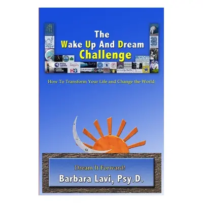 "The Wake Up And Dream Challenge" - "" ("Lavi Psy D. Barbara")