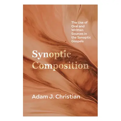 "Synoptic Composition" - "" ("Christian Adam J.")