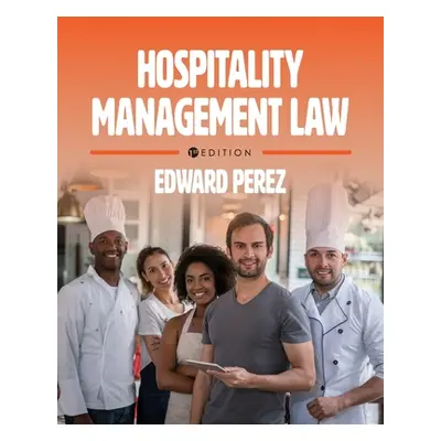 "Hospitality Management Law" - "" ("Perez Edward")