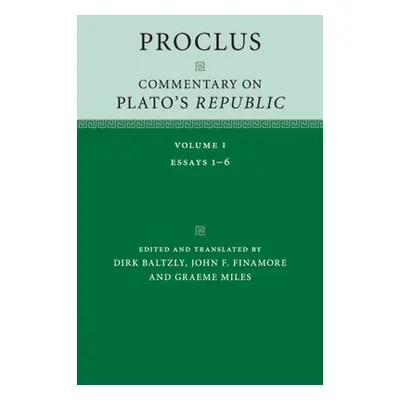 "Proclus: Commentary on Plato's Republic: Volume 1" - "" ("Baltzly Dirk")