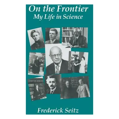 "On the Frontier" - "" ("Seitz Frederick")