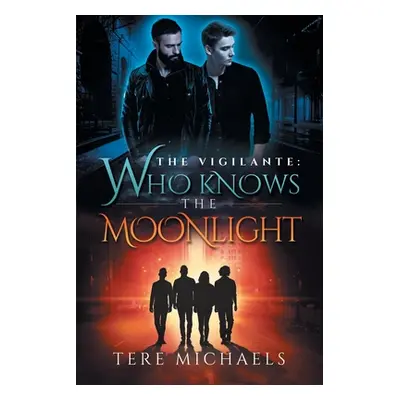 "Who Knows the Moonlight" - "" ("Michaels Tere")