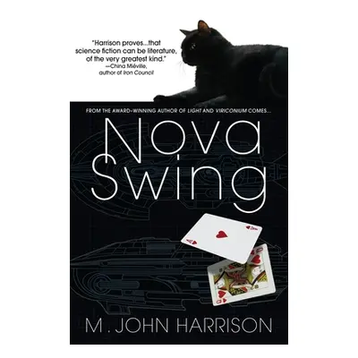 Nova Swing: Nova Swing: A Novel (Harrison M. John)