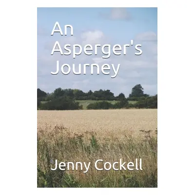 "An Asperger's Journey" - "" ("Cockell Jenny")