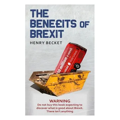 "The Benefits of Brexit" - "" ("Becket Henry")