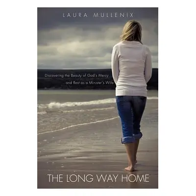 "The Long Way Home" - "" ("Mullenix Laura")