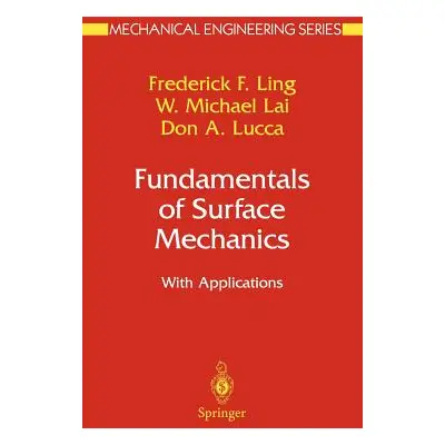 "Fundamentals of Surface Mechanics: With Applications" - "" ("Ling Frederick F.")