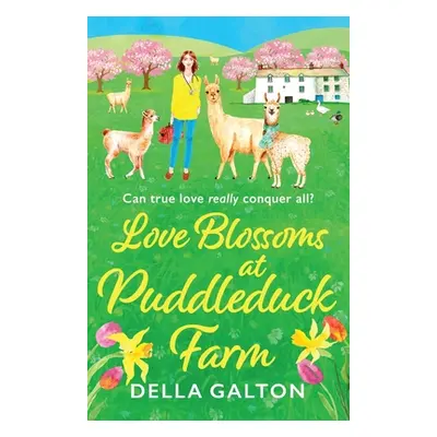 "Love Blossoms at Puddleduck Farm" - "" ("Galton Della")