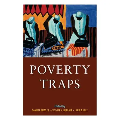 "Poverty Traps" - "" ("Bowles Samuel")